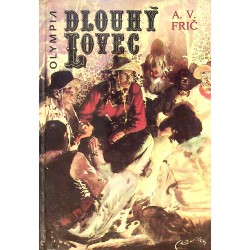 Frič Alberto Vojtěch - Dlouhý lovec