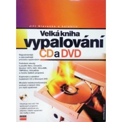 Hlavenka Jiří a kolektiv - Velká kniha vypalování CD a DVD