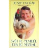 Dvořák Josef - Svět to neviděl, pes to nežral (Šátrání v paměti II.)
