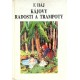 Háj F. - Kájovy radosti a trampoty