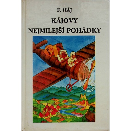 Háj F. - Kájovy nejmilejší pohádky