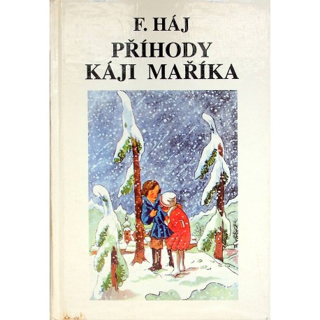 Háj F. - Příhody Káji Maříka