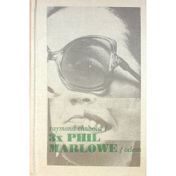 Chandler Raymond - Třikrát Phil Marlowe
