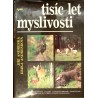 Andreska Jiří, Andresková Erika - Tisíc let myslivosti