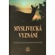 kolektiv autorů - Myslivecká vyznání
