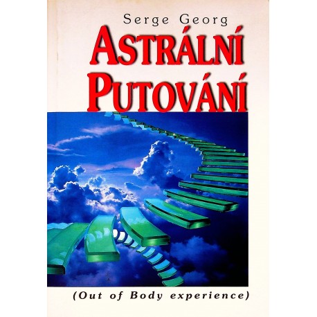 Peredrij Georg Serge - Astrální putování
