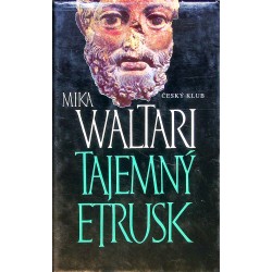 Waltari Mika - Tajemný Etrusk