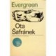Šafránek Ota - Evergreen