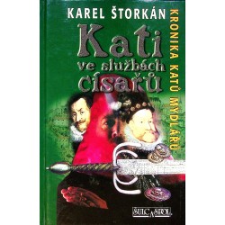 Štorkán Karel - Kati ve službách císařů (Kronika katů Mydlářů)