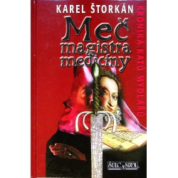 Štorkán Karel - Meč magistra medicíny (Kronika katů Mydlářů)