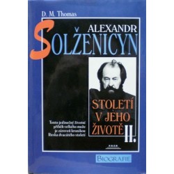 Thomas D. M. - Alexandr Solženicyn- Století v jeho životě II.