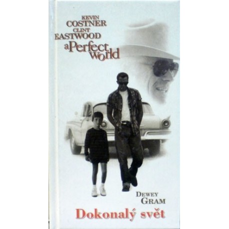 Gram Dewey - Dokonalý svět