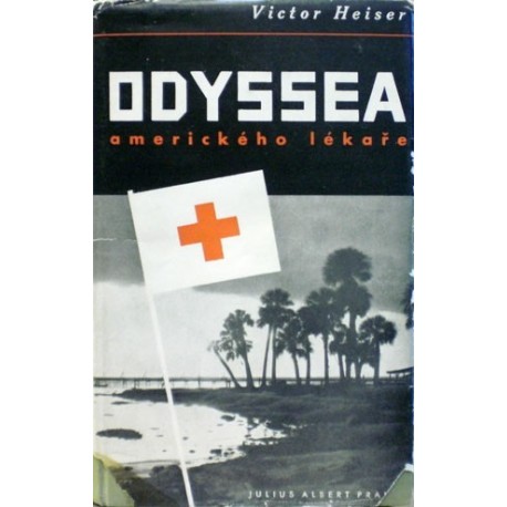 Heiser Victor - Odyssea amerického lékaře