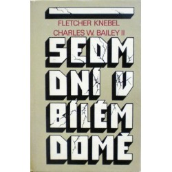 Knebel Fletcher, Bailey Charles II - Sedm dní v Bílém domě