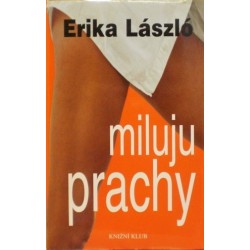 LászlĂł Erika - Miluju prachy
