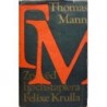 Mann Thomas - Zpověď  hochštaplera Felixe Krulla