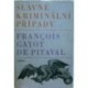Pitaval Francois Gayot de - Slavné kriminální případy