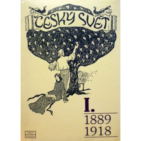 Pokorný Jiří - Český svět I. 1889-1918