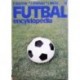 Korček F., Kšiňan J., Mráz I. - Futbal encyklopédia