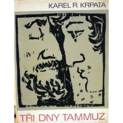 Krpata Karel R. - Tři dny Tammuz