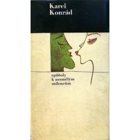 Konrád Karel - Epištoly k nesmělým milencům