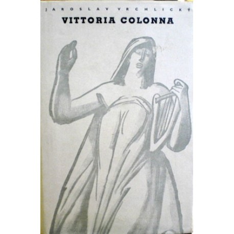 Vrchlický Jaroslav - Vittoria Colonna