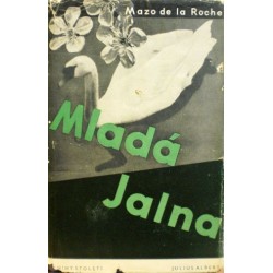 Roche Mazo de la - Mladá Jalna