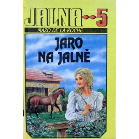 Roche Mazo de la - Jaro na Jalně 5.