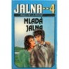 Roche Mazo de la - Mladá Jalna 4.