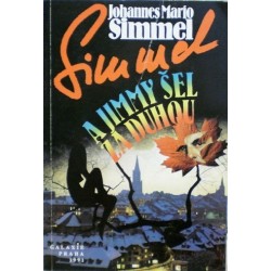 Simmel Johannes Mario - A Jimmy šel za duhou