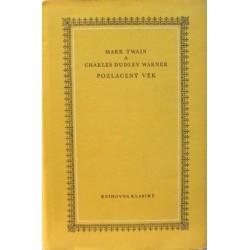 Twain Mark a Warner Charles Dudley - Pozlacený svět
