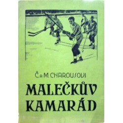 Charousovi Č. a M. - Malečkův kamarád