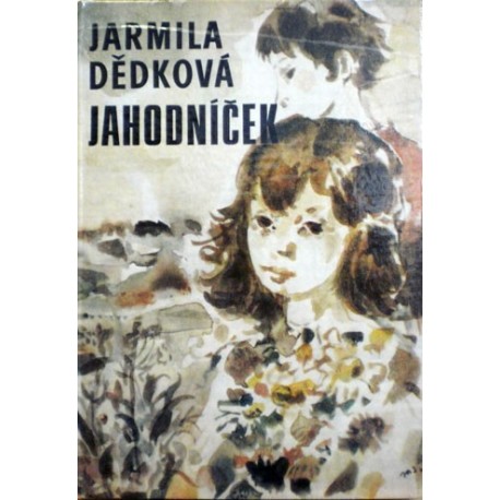 Dědková Jarmila - Jahodníček