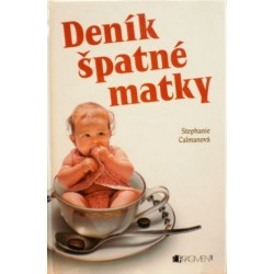 Calmanová Stephanie - Deník špatné matky
