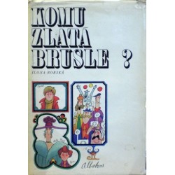 Borská Ilona - Komu zlatá brusle?