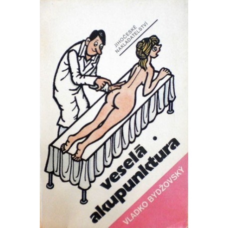 Bydžovský Vladko - Veselá akupunktura