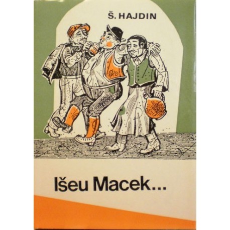 Hajdin Štefan - Išeu Macek...