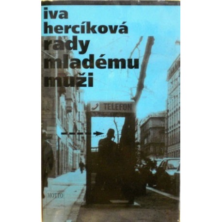 Hercíková Iva - Rady mladému muži