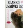 Bernardinová Eva - Blanko, usmívej se