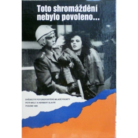 - Toto shromáždění nebylo povoleno...