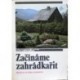 Ryšán Miloslav a kolektiv - Začínáme zahrádkařit