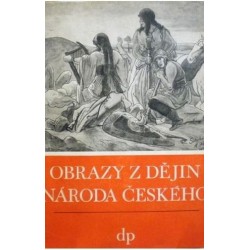 Vančura Vladislav - Obrazy z dějin národa českého I. - Od dávnověku po dobu královskou