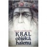 Kratochvíl Miloš V. - Král obléká halenu