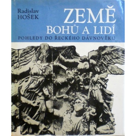 Hošek Radislav - Země bohů a lidí