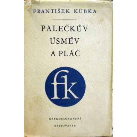 Kubka František - Palečkův úsměv a pláč