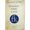 Kubka František - Palečkův úsměv a pláč