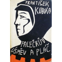 Kubka František - Palečkův Ăşsměv a pláč