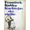 Kubka František - Karlštejnské vigilie