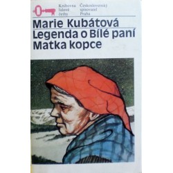 Kubátová Marie - Legenda o Bílé paní, Matka kopce