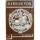 Mařánek Jiří - Barbar Vok